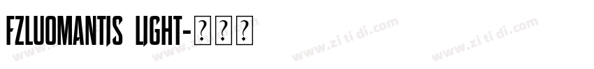 FZLuoManTiS Light字体转换